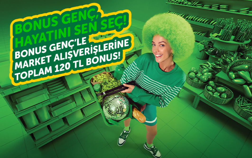 Bonus Genç’le markette toplam 120 TL bonus!